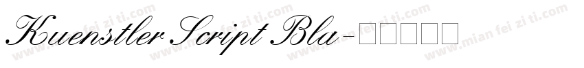 Kuenstler Script Bla字体转换